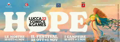 Lucca 22 Comics & Games Festival 28th October - 1st November